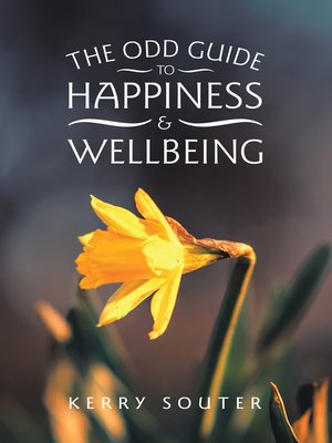 cover image of The Odd Guide to Happiness & Wellbeing